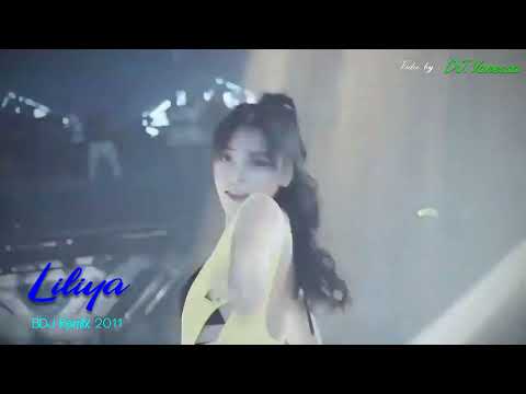 Liliya 2011 - BDJ Remix