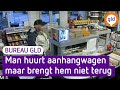 Man moet nog steeds aanhanger terugbrengen | Bureau GLD