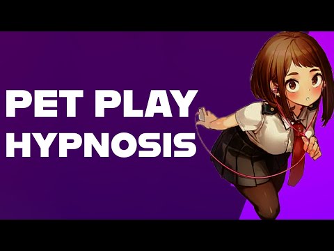 Dog Pet Play Hypnosis