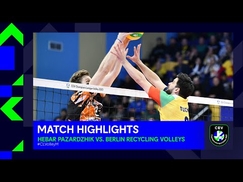Highlights | Hebar PAZARDZHIK vs. BERLIN Recycling Volleys | CEV Champions League Volley 2023