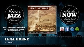 Lena Horne - Ill Wind (1941)