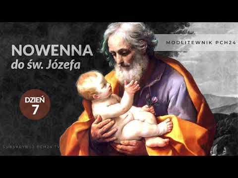 Nowenna do św. Józefa. Dzień 7 || Modlitewnik PCh24