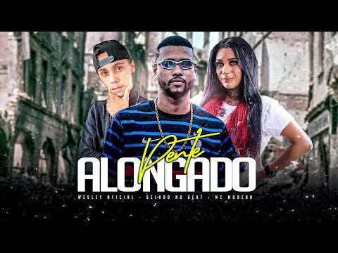 GELADO NO BEAT, WESLEY OFICIAL, MC MORENA - PENTE ALONGADO