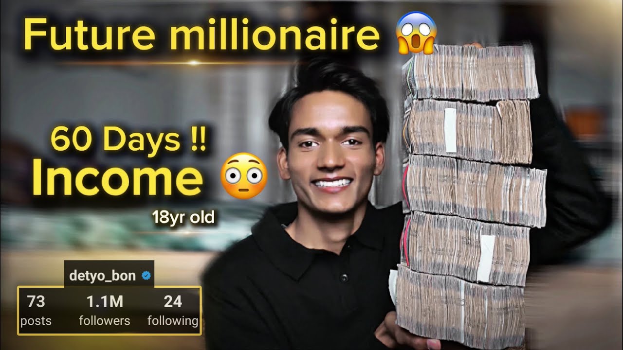 60 days income 😳 ?? ( 18yr old influencer ) || detyo bon || #viralvideo