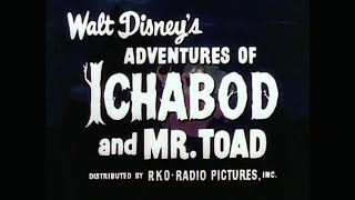 The Adventures of Ichabod and Mr. Toad - 1949 Theatrical Trailer