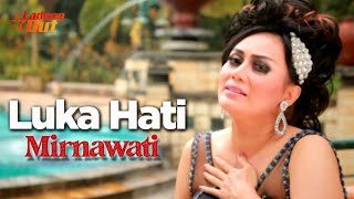 Download lagu Mirnawati - Luka Hati mp3 Download lagu Mirnawati - Luka Hati mp3