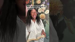 Are All The Fallen Angels In Chains? #angels #fallenangels #biblestudy