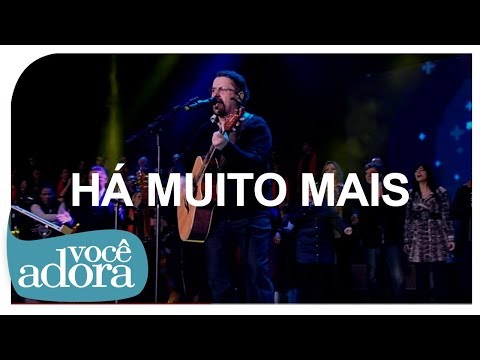 Há Muito Mais - Asaph Borba