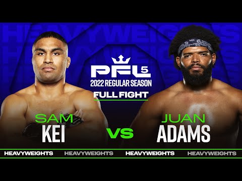 Sam Kei vs Juan Adams full fight
