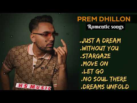 PREM DHILLON | Romentic songs | HS Music |new punjabi songs |