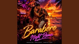 Download lagu Barabere Night Remix mp3