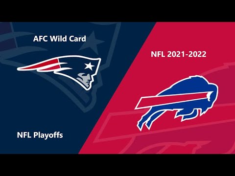 (Full Game) NFL 2021-2022 Season - AFC Wild Card: Patriots @ Bills
