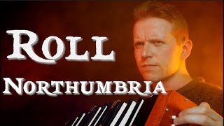Musik-Video-Miniaturansicht zu Roll Northumbria Songtext von Colm R McGuinness