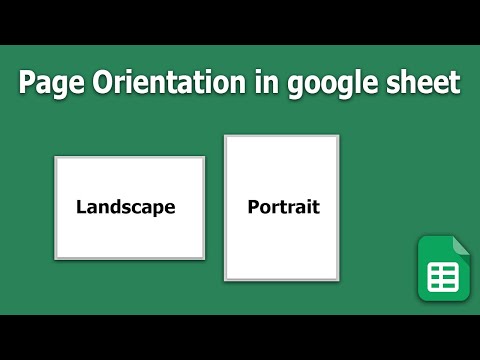 How to change Page Orientation Portrait and Landscape in google sheet