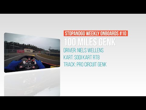 Stopandgo weekly onboards #10 - 100 Miles Karting Genk 10-03-2018