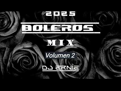 Boleros Mix Vol 2 DJ Ernie