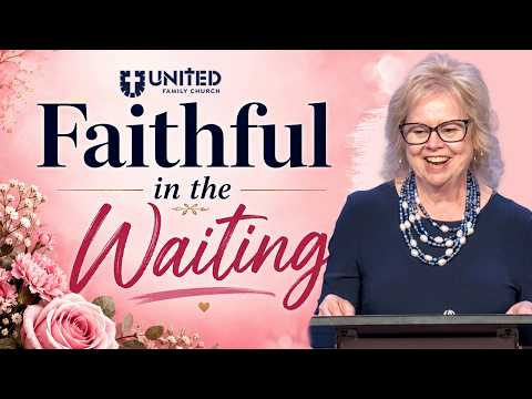 Faithful in the Waiting