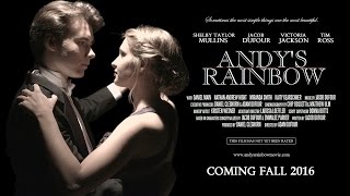 Andy's Rainbow (2016) Theatrical Trailer