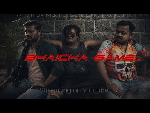 manoj deshpande bhaicha game 