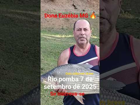 #pescaria  realizada em Dona Euzébia 🔥 Minas Gerais 2025