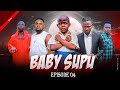 BABY SUPU EP 4