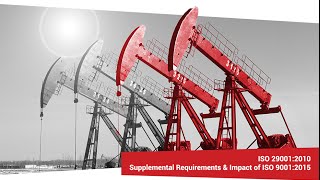 ISO 29001:2010 Supplemental Requirements - Impact of ISO 9001:2015 Part 1