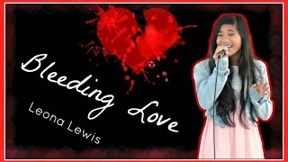 Bleeding Love by Leona Lewis | Charisma Joy