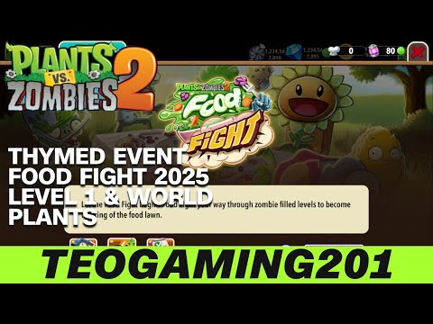 PvZ 2 | Thymed Event | Food Fight 2025 (LEVEL 1 & WORLD PLANTS)