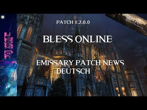✮ Bless Online Patch News v1.2.0.0 Update ✮ Deutsch ✮ EU