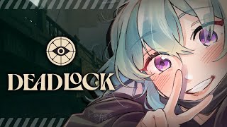 - 【DEADLOCK】 FIRST TIME PLAYING YIPPEEE