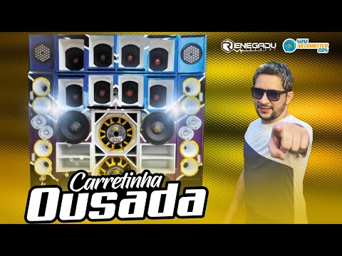 CD CARRETINHA OUSADA - DJ RENEGADU