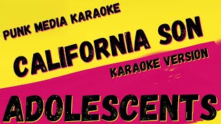ADOLESCENTS ✴ CALIFORNIA SON ✴ [KARAOKE INSTRUMENTAL] PMK