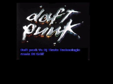 Daft punk Vs Dj Tiesto Technologic remix DJ Griff