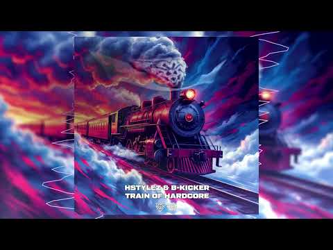 HstyleZ & B-Kicker - TRAIN OF HARDCORE (Frenchcore Track)
