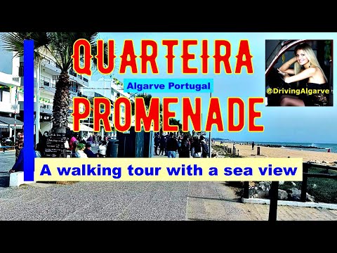 QUARTEIRA PROMENADE (Algarve Portugal) a walking tour on the seaside avenue with see views 2/2023 HD