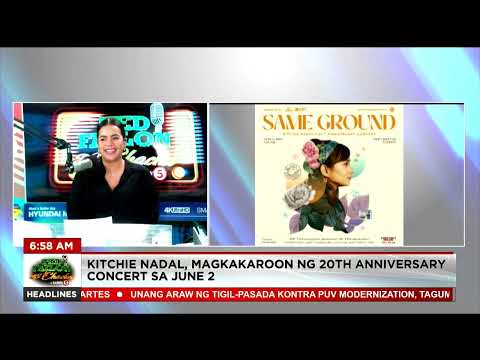 Kitchie Nadal, magkakaroon ng 20th anniversary concert sa June 2 #TedFailonandDJChaCha