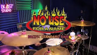 No use for a name - pacific standard time [ Drum cover ]