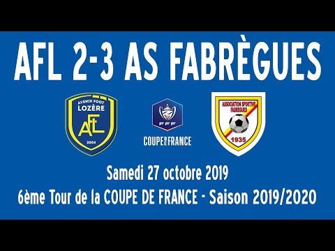 Coupe de France 6ème Tour : AVENIR FOOT LOZÈRE (R1) 2-3 AS FABRÈGUES (N3) (27/10/2019)