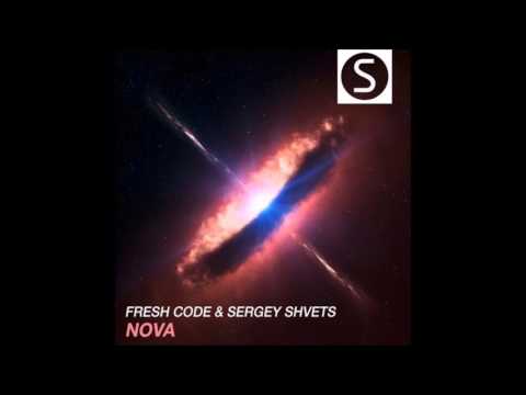 Fresh Code & Sergey Shvets - Nova (Original Mix)