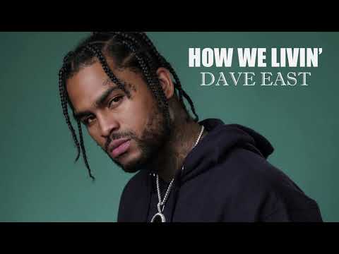 DAVE EAST - HOW WE LIVIN (1 HOUR)