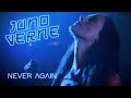 Juno Verne Never Again Official Video