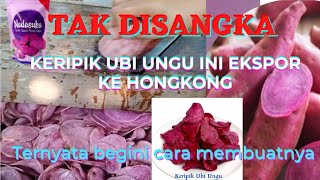 resep membuat KERIPIK UBI UNGU enak dan bikin ketagihan untuk usaha rumahan kualitas ekspor