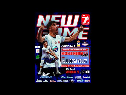 SM2, JORNADA 4. MICHELIN MINTONETTE ALMERIA - JUDESA VOLEY