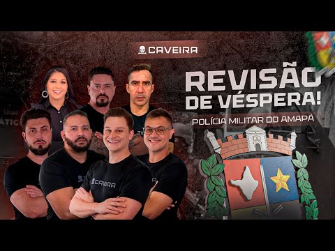 REVISÃO DE VÉSPERA - POLÍCIA MILITAR DO AMAPÁ (OFICIAL)