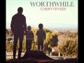 Worthwhile - "Messy Masterpiece" 