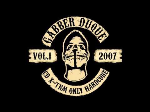 Gabber Duque - CD X-TRM Only Hardcore Music 2007