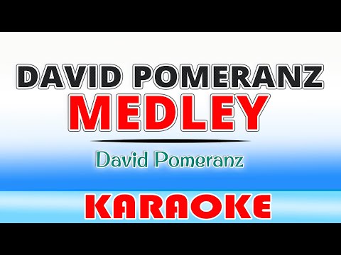 David Pomeranz Medley (KARAOKE) King and Queen of Hearts • Born For You • Got To Believe In Magic