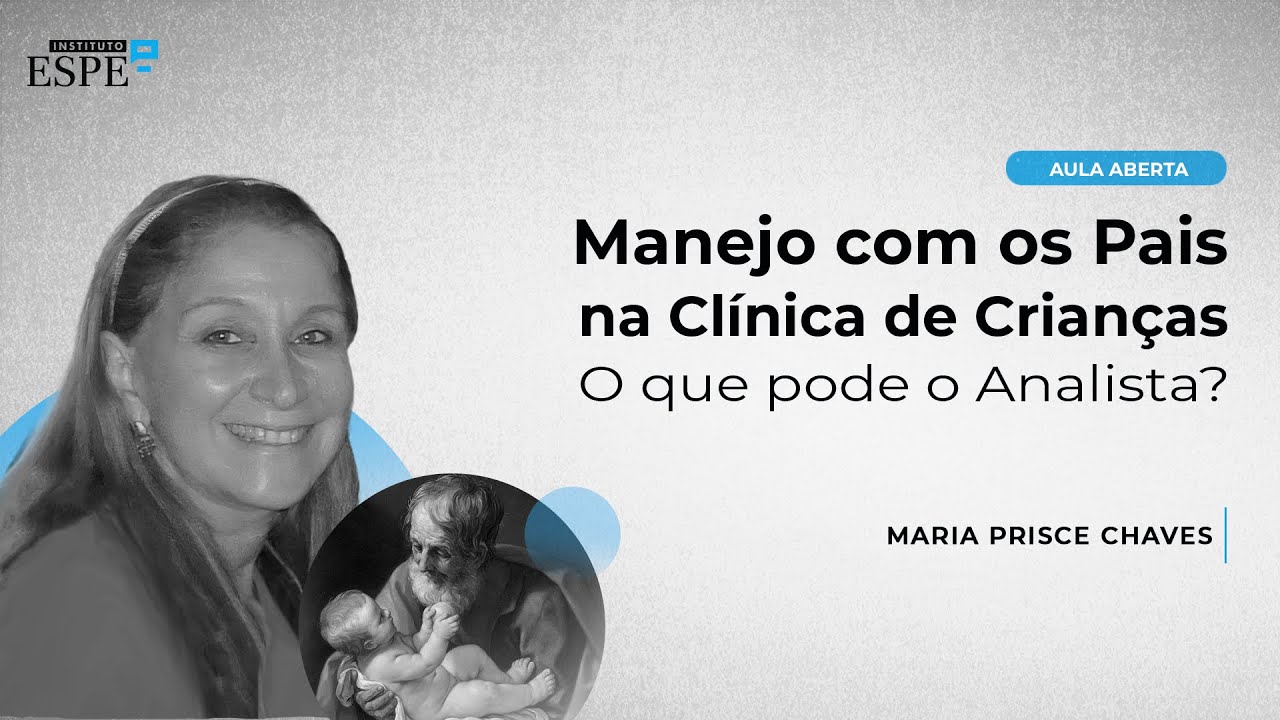 Manejo com os pais na clínica de  crianças: O que pode o analista?
