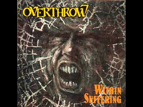 Overthrow - Within Suffering 1990 full album