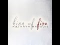 Kathryn Marquis // Kiss Of Fire (Official Lyric Video) // feat. Called To Flag